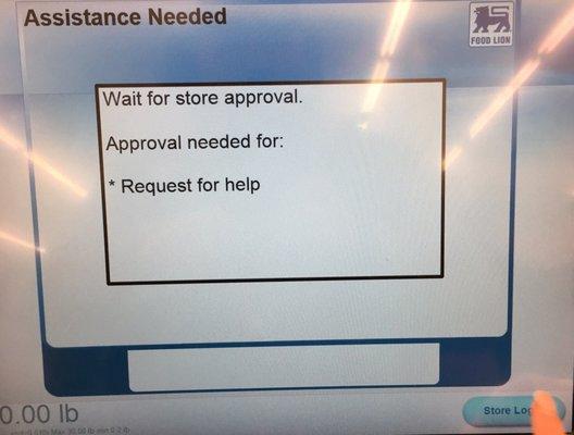 This screen at self check out means YOU ARE SCREWED!