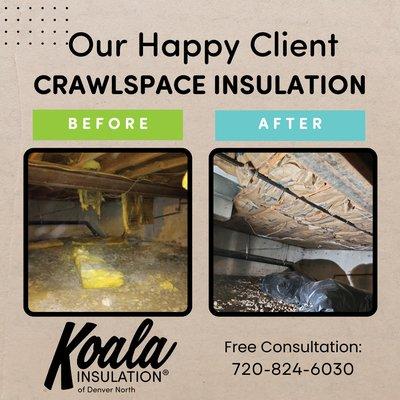 Crawlspace insulation removal and install - before & after