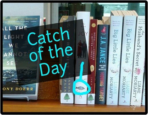 Find our Catch of the Day with the fish label.