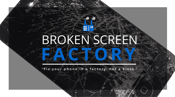 Broken Screen Factory