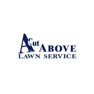 A Cut Above Lawn Service