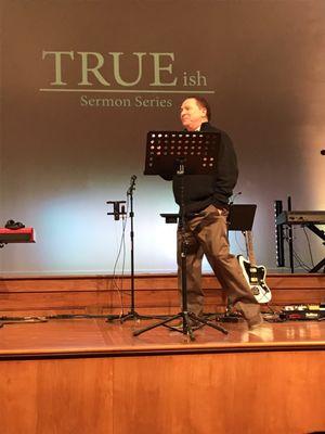 Pastor Torrry Gligora doing a Message Series entitled "TRUEish".  See our Podcasts