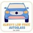 Always Low Price Auto Glass