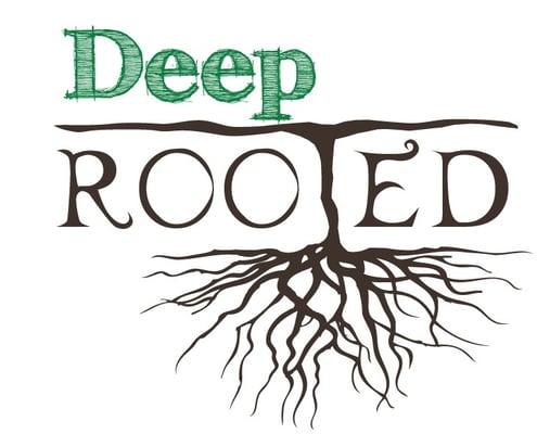 Deep Rooted