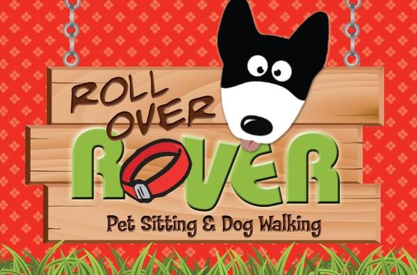 Roll Over Rover Dog Walking & Pet Sitting