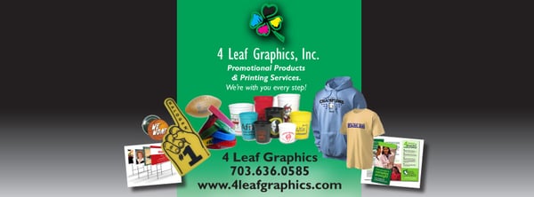 4 Leaf Graphics, Inc. can provide anything that has an image on it!