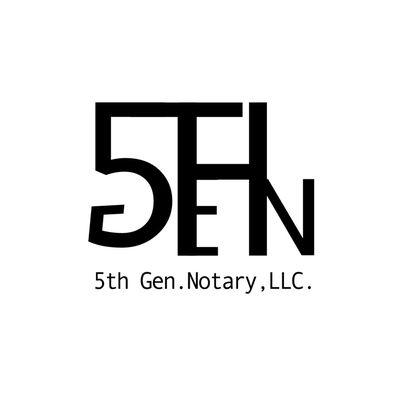 5TH GEN NOTARY LLC