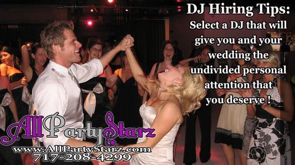 DJ Hiring Tips:  Choose a DJ that will give you and your guests the undivided attention that you deserve!