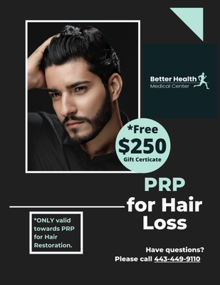 Baltimore PRP for Hair Restoration: FREE $250 Gift Certificate valid towards EACH treatment!