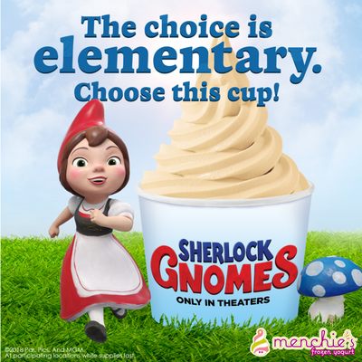 Sherlock Gnomes is NOW IN THEATERS! Stop by before or after the movie for a cup of froyo