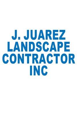 J Juarez Landscape Contractor