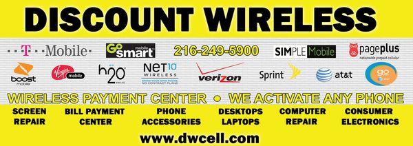 Discount Wireless 
216-249-5900
www.dwcell.com