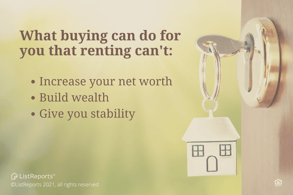 Weighing the benefits of buying against those of renting is something everyone needs to do. Let me help you with the buying benefits list.