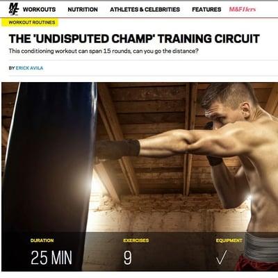 http://www.muscleandfitne­ss.com/workouts/workout-­routines/undisputed-­champ-training-circuit
 
 my article for Muscle & Fitness Magazine