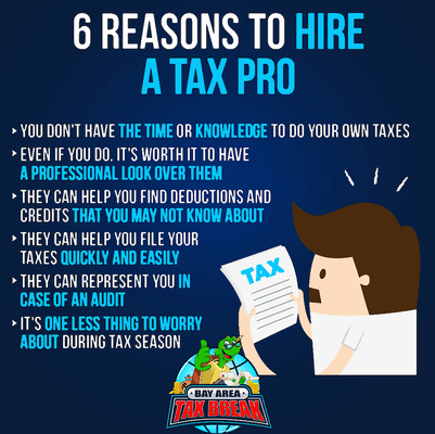 6 Reasons to hire a Bay Area Tax Break, Tax Professional