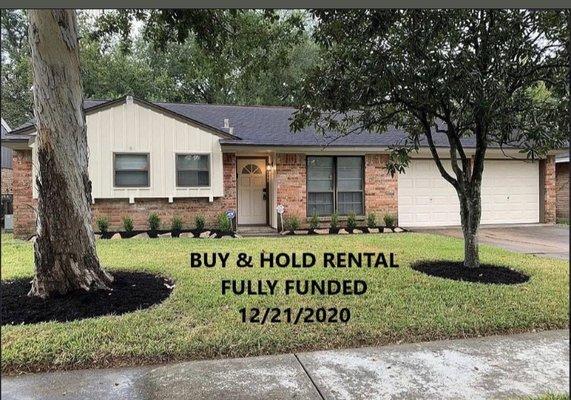 Recently funded Buy & Hold rental