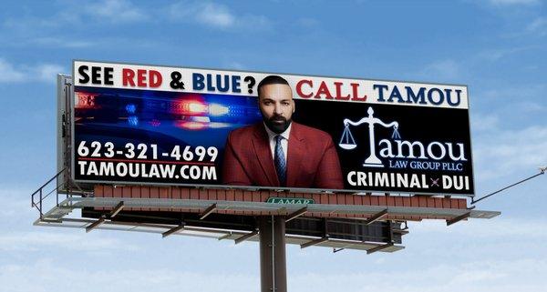 View our New Billboards All over the Valley!  See Red & Blue?  Call Tamou!