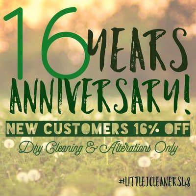 Come help us celebrate our 16th year anniversary! NEW customers get 16% Dry Cleaning & Alterations!! #LittleJCleaners48