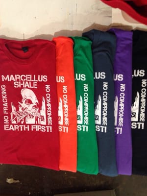 Custom anti-fracking tees for Marcellus Shale EarthFirst