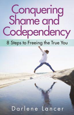 "Conquering Shame and Codependency" in stores and at Amazon: http://amzn.to/1MWj9Na