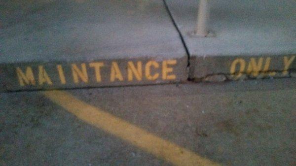 Notice the misspellings on the signage...and to say they have "maintenance" is a huge leap