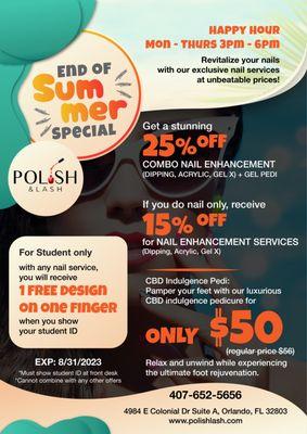 "End of Summer Special" 

4984 E Colonial Dr Suite A
Orlando, FL 32803
407-652-5656
https://polishlash.com/