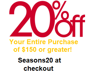 Now through Dec 31-- Save an additional 20% on all purchases $150 or greater