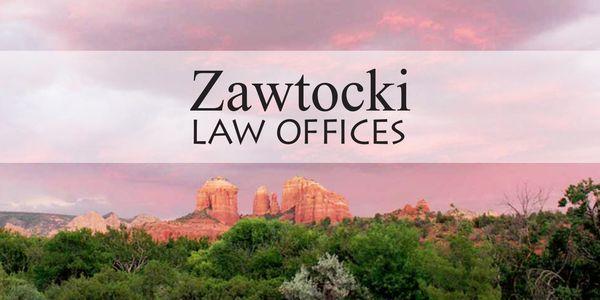 Zawtocki Law Offices: Because You Have a Lot at Stake in the Outcome