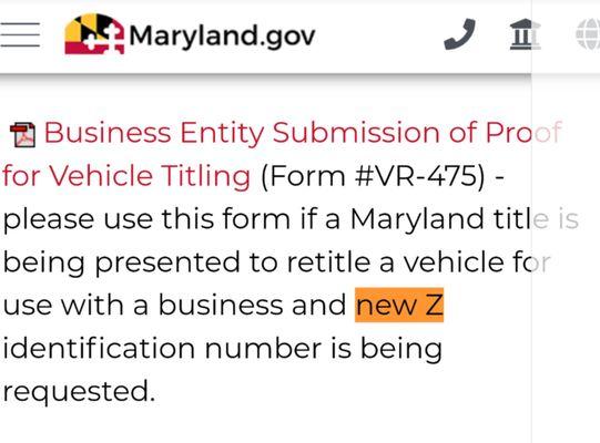 Form VR-475 needs to accompany the Application for Certificate of Title when the company needs a new z number.