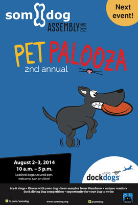 somdog's Pet Palooza, August 2nd and 3rd 2014.