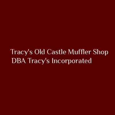 Tracy's Old Castle Muffler Shop Inc