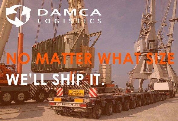 Trust the shipping of your most ambitious project with us.