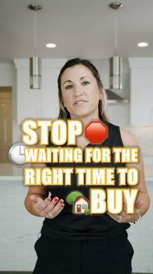 Stop Waiting For The Right Time to Buy