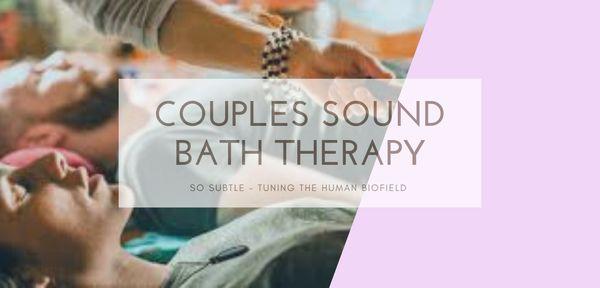 Couples Sound Bath Therapy