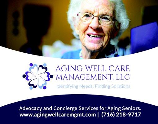 Call us today at (716)218-9717 or check out our website at www.agingwellcaremgmt.com for more information