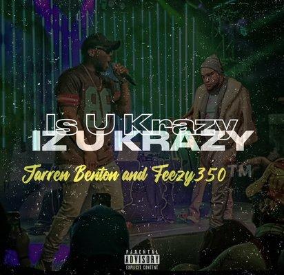 Jarren Benton and Feezy350