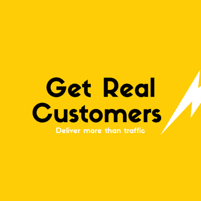 Get Real Customers