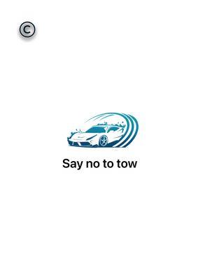 Say no to tow