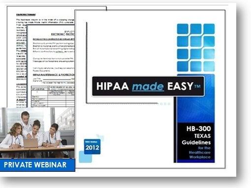 HIPAA TEXAS STATE HB 300 PRIVATE WEBINAR Training with Required Documents