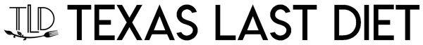 Texas Last Diet...Your Last Diet!