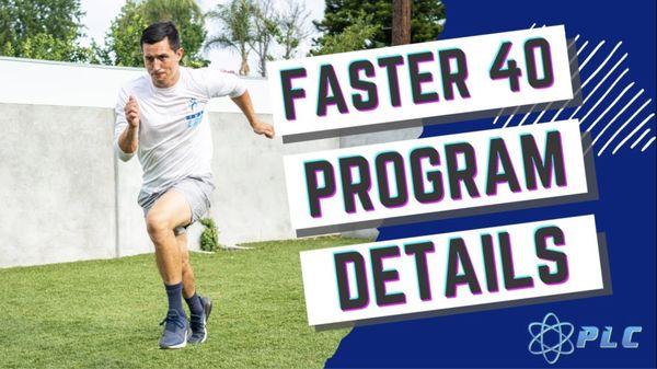 How to run a faster 40 program