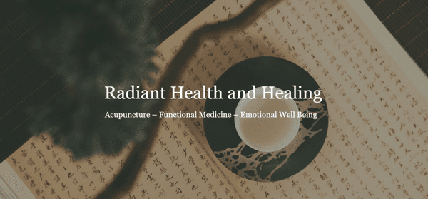 Radiant Health & Healing - Acupuncture, Functional Medicine & Emotional Wellbeing