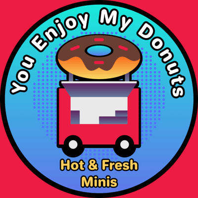 You Enjoy My Donuts