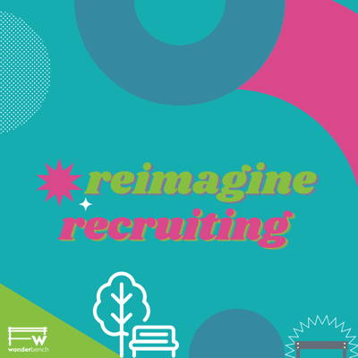 Reimagine Recruiting with Wonderbench