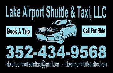 Lake Counties Airport Shuttle and Taxi Service.
Call or Text To Book Transportation 352.434.9568