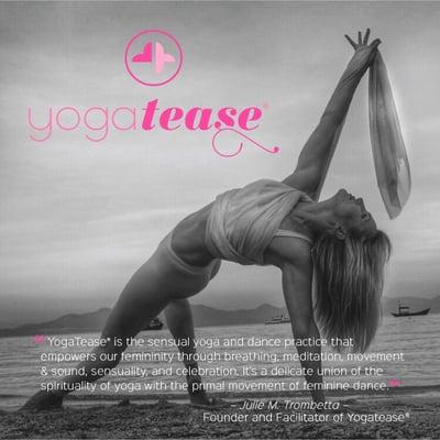 YogaTease is a practice for all women who want to develop a more nourishing relationship with themselves