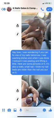 I expressed to the owner I was having issues with my nails and that I would like to get them fixed.