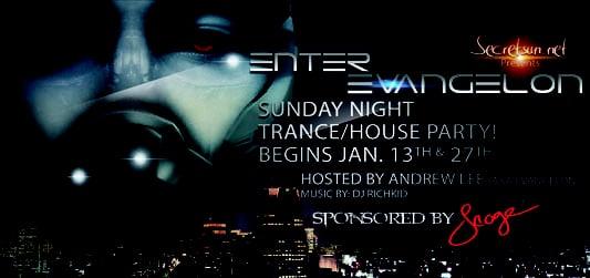 Enter Evangelon Trance/House Party will be held every other Sunday at Karma lounge beginning Jan. 13th 2013.