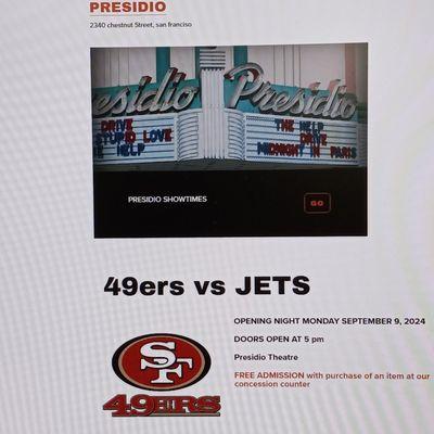 49ers vs Jets opening night on Monday September 9, 2024 at 5pm at the Presidio Theater. FREE ADMISSION with purchase of item at concession.