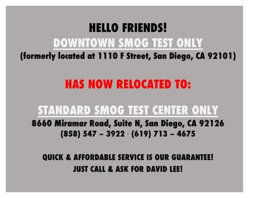 Just in case you haven't heard, Downtown Smog Test Only has relocated! Call David for pricing or to schedule an appointment today!